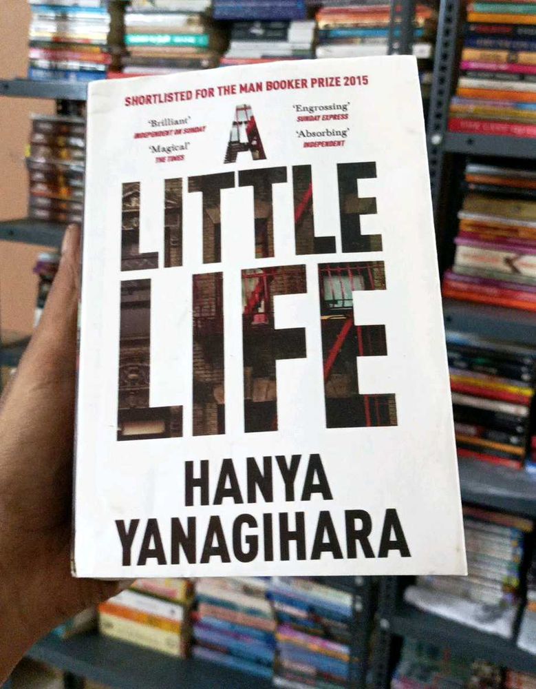 A Little Life by Hanya Yanagihara