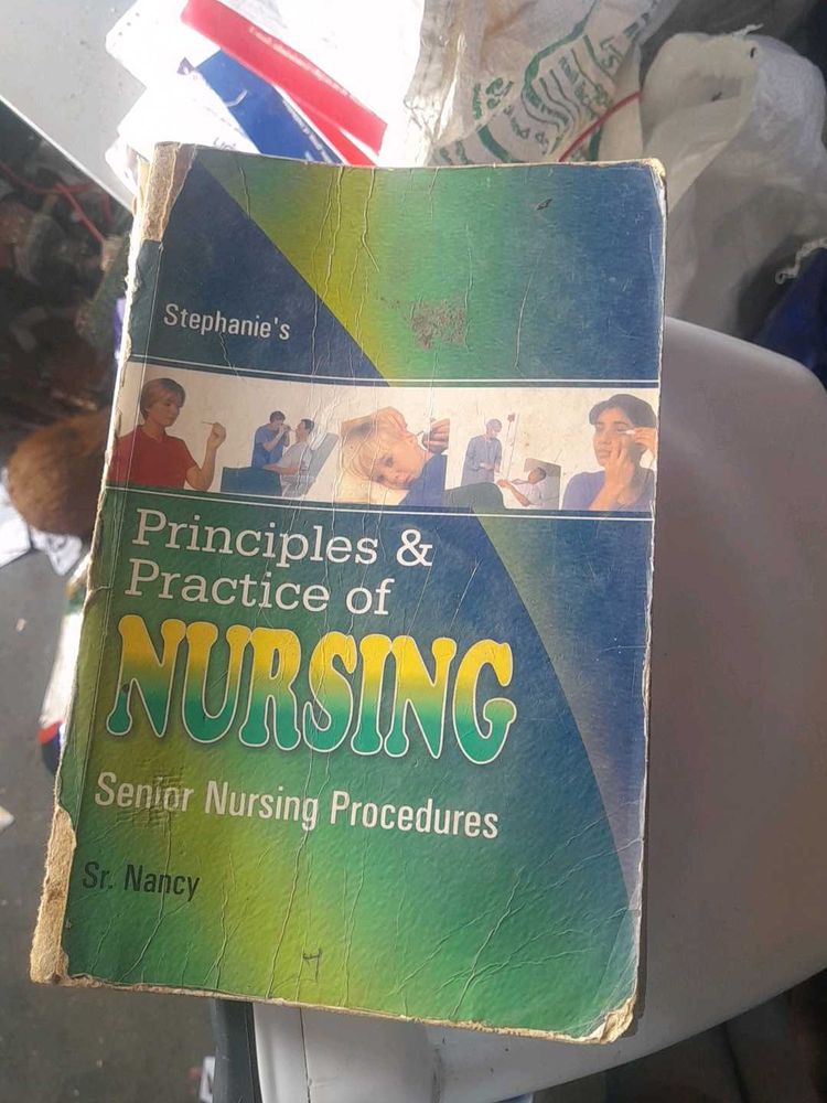 Principles &amp; Practice of Nursing