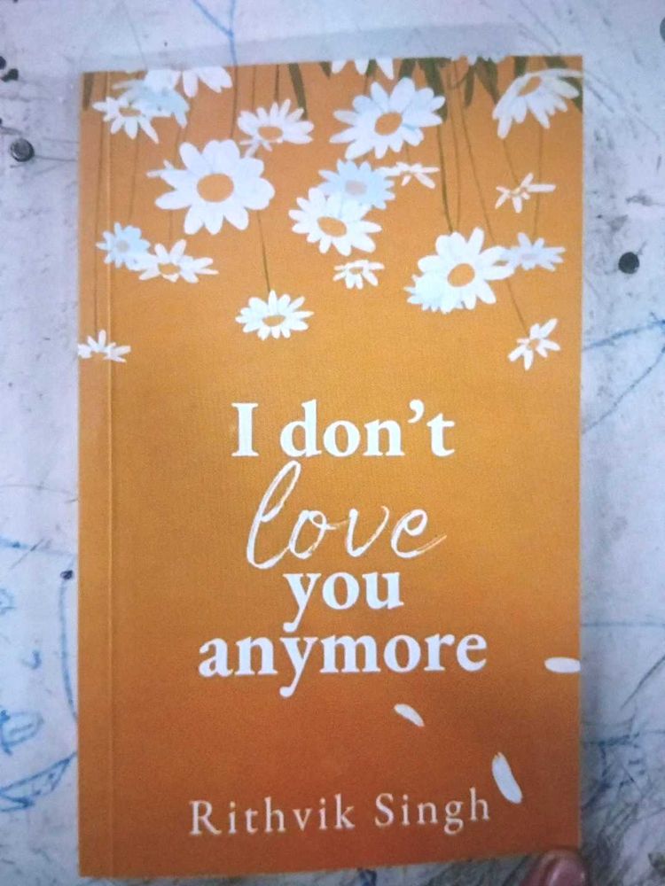 I Don't Love You Anymore