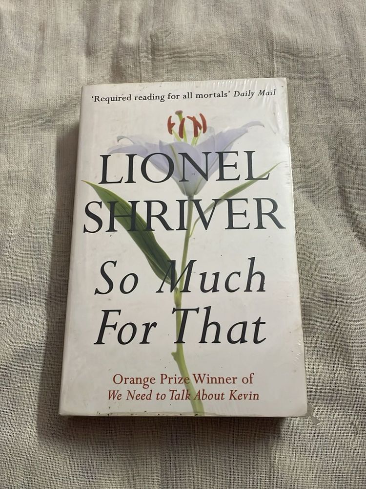 So Much For That By Lionel Shriver
